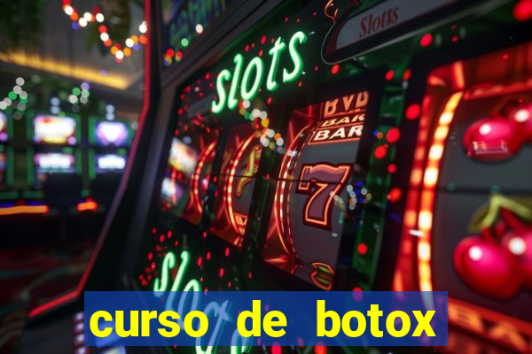 curso de botox reconhecido pelo mec